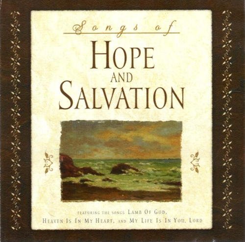 Songs Of Hope & Salvation/Songs Of Hope & Salvation